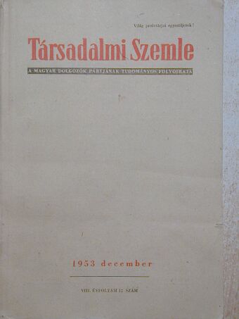 Farkas Mihály - Társadalmi Szemle 1953. december [antikvár]