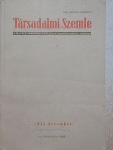 Farkas Mihály - Társadalmi Szemle 1953. december [antikvár]