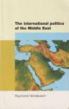 Raymond Hinnebusch - The International Politics of the Middle East [antikvár]