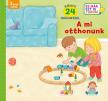 Svenja Dieken - A mi otthonunk - Könyv 24 mágnessel - 3 éves kortól - És már ezt is tudom