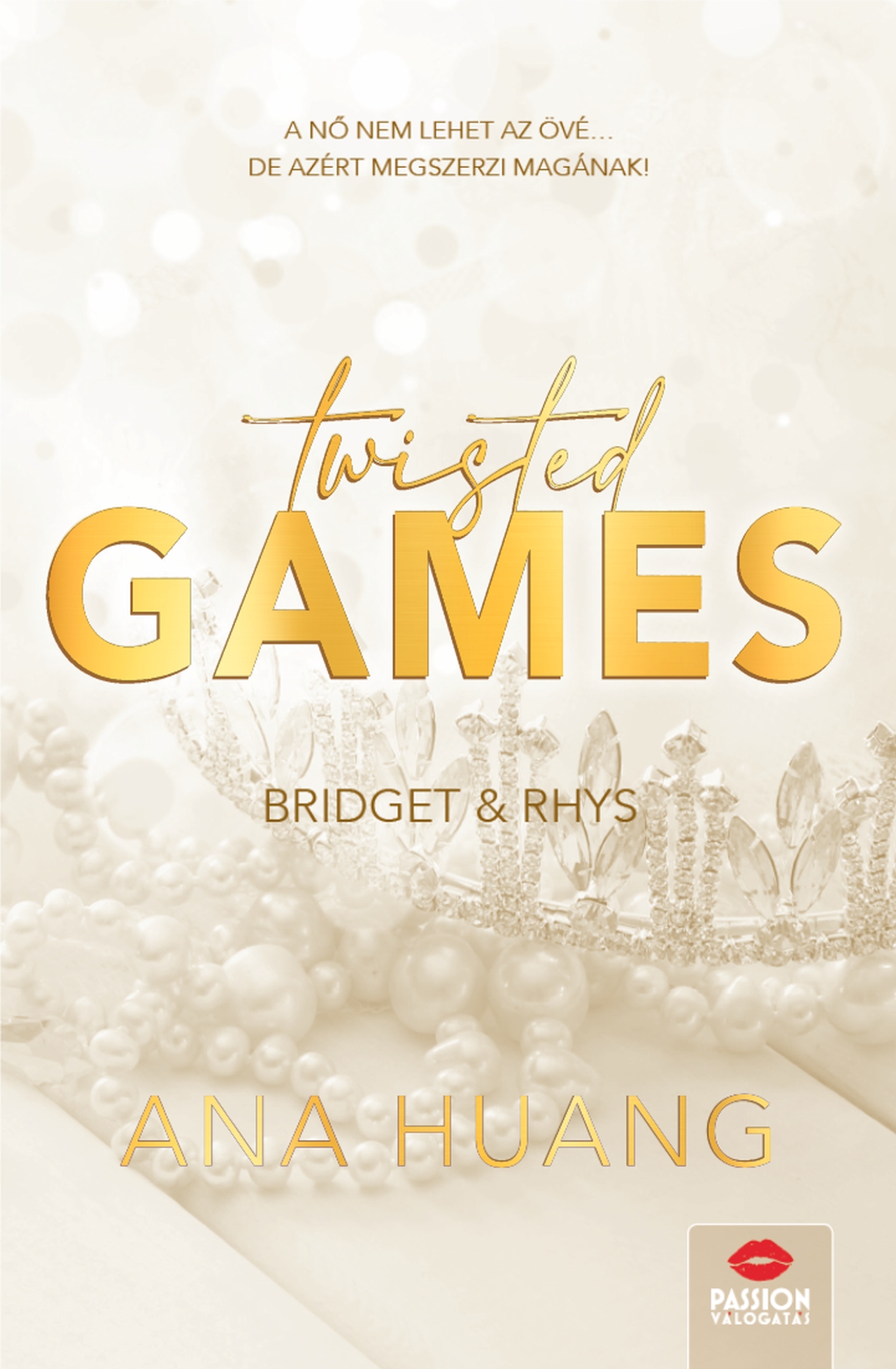 Ana Huang - Twisted Games - Bridget &amp; Rhys - Floral Edition Éldekorált Kiadás