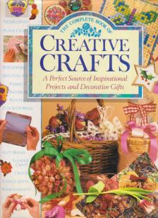 Joanna Lorenz - The Complete Book of Creative Crafts [antikvár]