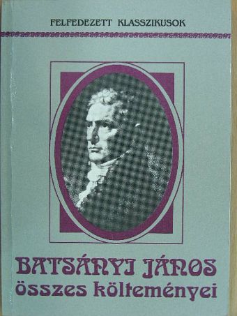 Batsányi János - Batsányi János összes költeményei [antikvár]