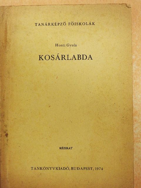 Honti Gyula - Kosárlabda [antikvár]