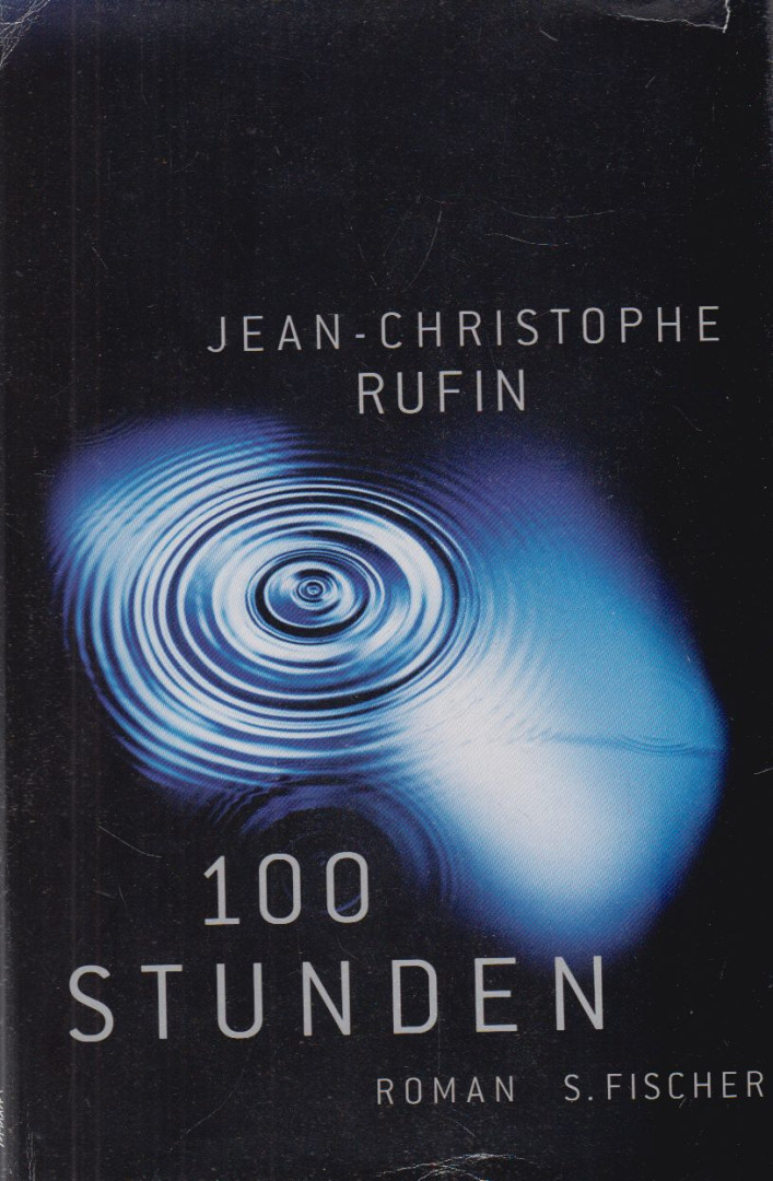 Rufin, Jean-Christophe - 100 Stunden [antikvár]