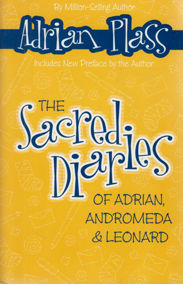PLASS, ADRIAN - The Sacred Diaries of Adrian, Andromeda & Leonard [antikvár]