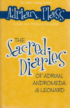 PLASS, ADRIAN - The Sacred Diaries of Adrian, Andromeda & Leonard [antikvár]