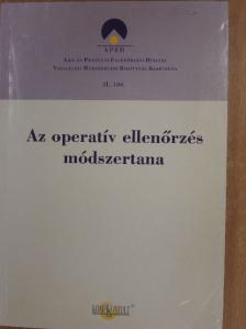 Hozsa Sándor - Az operatív ellenőrzés módszertana [antikvár]