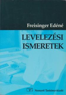 FREISINGER EDÉNÉ - Levelezési ismeretek [antikvár]