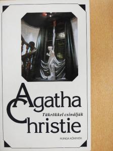 Agatha Christie - Tükrökkel csinálják [antikvár]