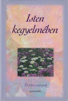 TÓTH-GULYÁS ZSÓFIA (SZERK.) - Isten kegyelmében [antikvár]