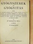 Dr. Bosányi Andor - Gyógyszerek és gyógyitás I. [antikvár]