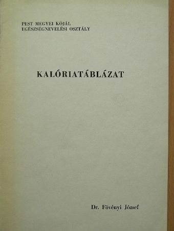 Dr. Fövényi József - Kalóriatáblázat [antikvár]