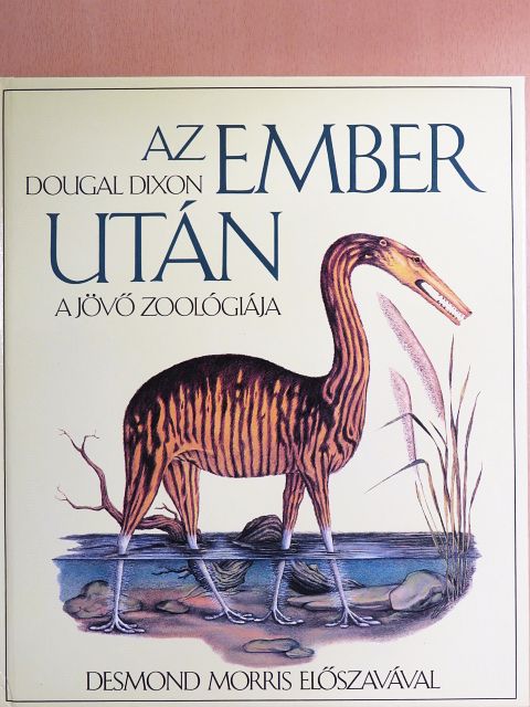 Dougal Dixon - Az ember után [antikvár]