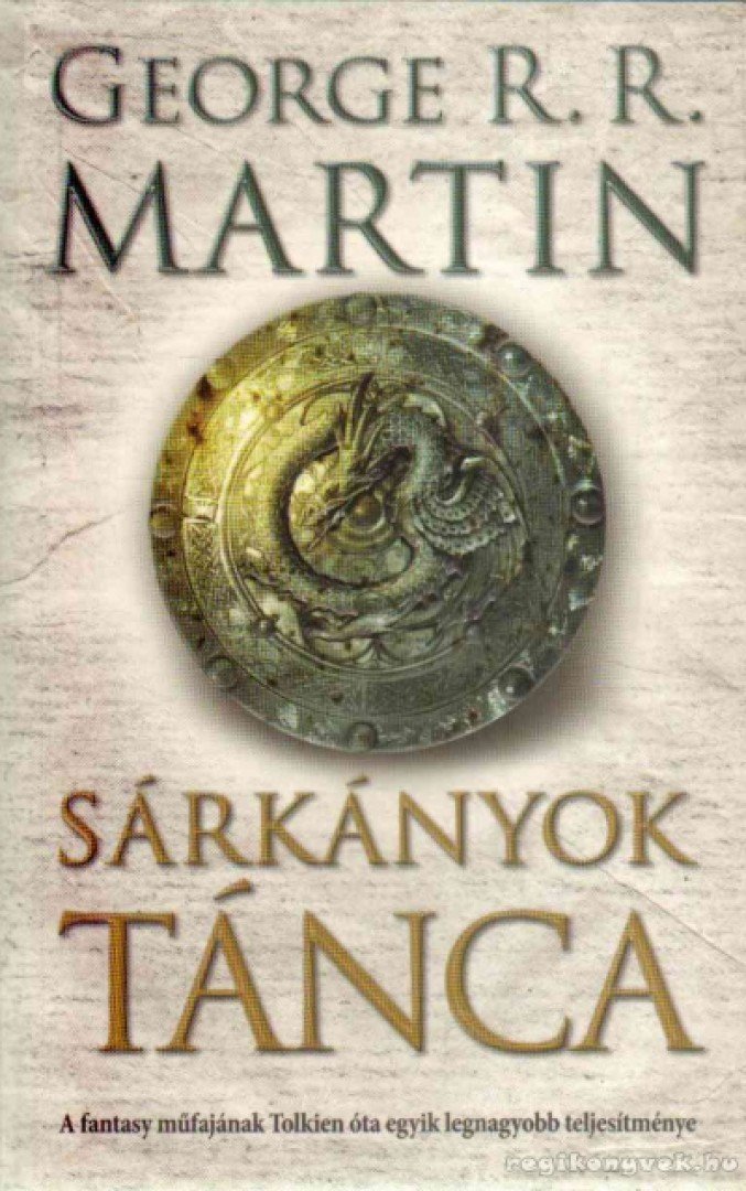 George R. R. Martin - Sárkányok tánca [antikvár]