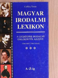 Csiffáry Tamás - Magyar irodalmi lexikon [antikvár]
