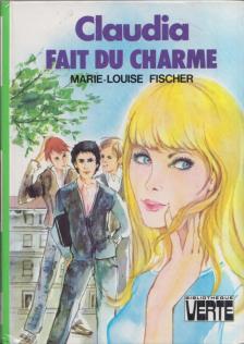 Marie-Louise Fischer - Claudia fait du charme [antikvár]