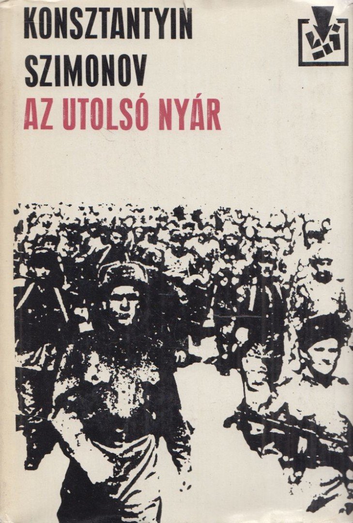 Szimonov, Konsztantyin - Az utolsó nyár [antikvár]