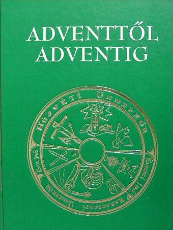Dr. Verbényi István - Adventtől adventig [antikvár]