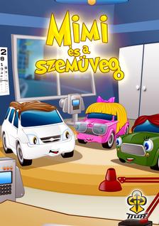 Bihariné Kun Erika - Mimi és a szemüveg