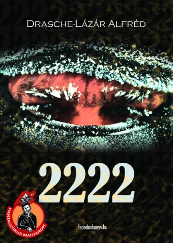 Drasche-Lázár Alfréd - 2222 [eKönyv: epub, mobi]