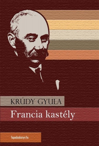 Krúdy Gyula - Francia kastély [eKönyv: epub, mobi]