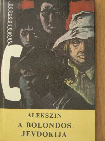 Alekszin - A bolondos Jevdokija [antikvár]