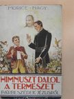 Henry Morice - Himnuszt dalol a természet [antikvár]