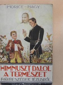 Henry Morice - Himnuszt dalol a természet [antikvár]