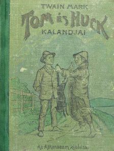 Mark Twain - Tom és Huck kalandjai [antikvár]
