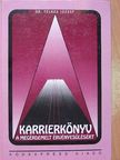 Dr. Telkes József - Karrierkönyv a megérdemelt érvényesülésért [antikvár]