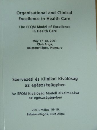 Baranyi Péter - Szervezeti és Klinikai Kiválóság az egészségügyben [antikvár]