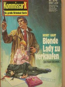 Henry Hart - Blonde Lady zu verkaufen [antikvár]