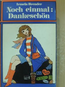 Irmela Brender - Noch einmal: Dankeschön [antikvár]