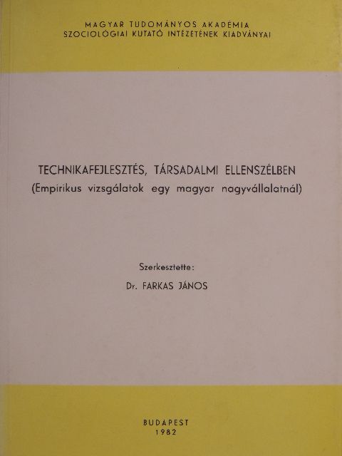 Balázs Katalin - Technikafejlesztés, társadalmi ellenszélben [antikvár]