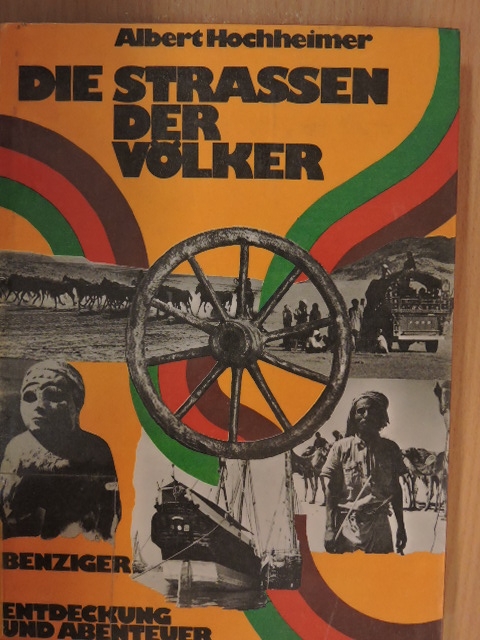 Albert Hochheimer - Die Strassen der Völker [antikvár]