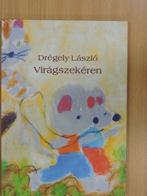 Drégely László - Virágszekéren [antikvár]