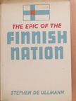 Stephen de Ullmann - The Epic of the Finnish Nation [antikvár]