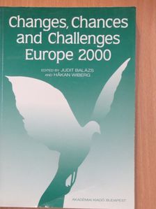 Balázs Judit - Changes, chances and challenges/Europe 2000 [antikvár]