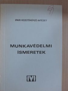 Munkavédelmi ismeretek [antikvár]
