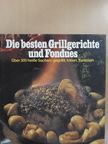 Die besten Grillgerichte und Fondues [antikvár]