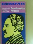 Bogomil Rainow - Brasilianische Melodie [antikvár]