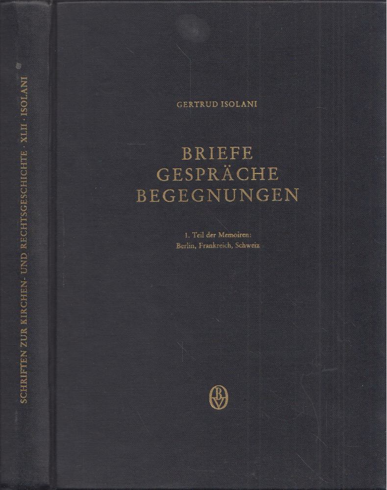 Gertrud Isolani - Briefe, Gespräche, Begegnungen [antikvár]
