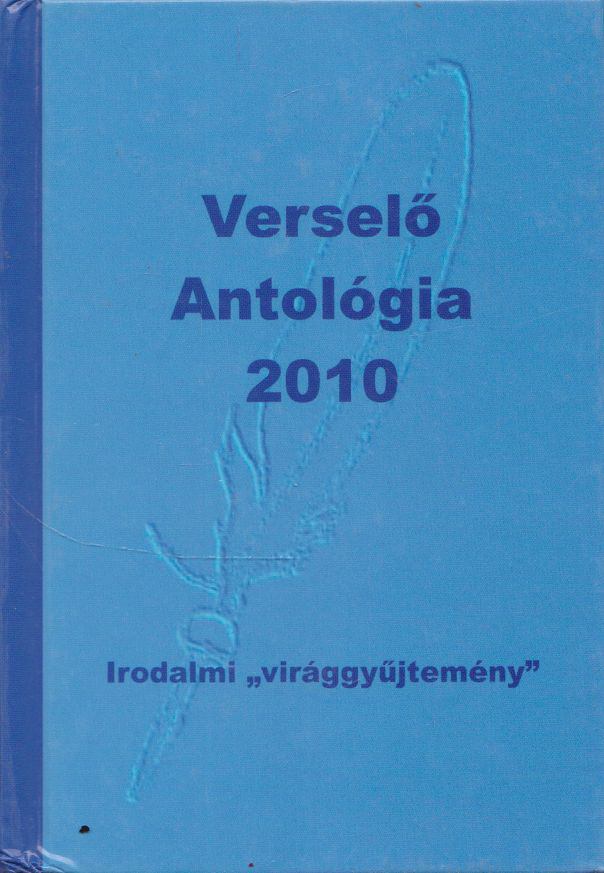 Komáromi János - Verselő antológia 2010 [antikvár]
