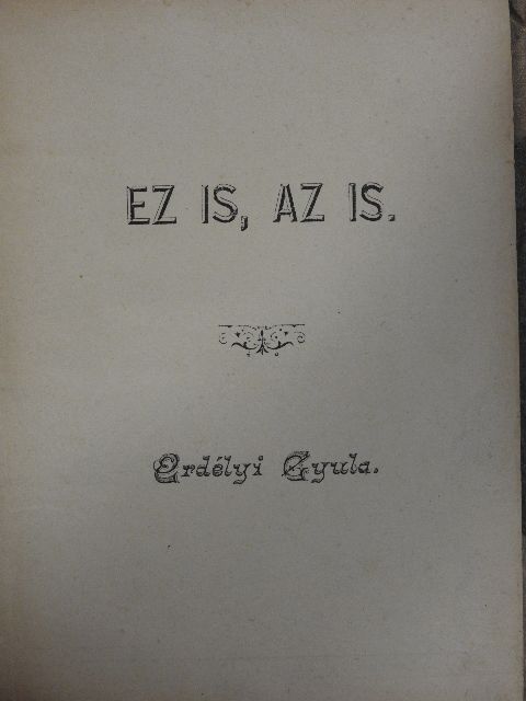 Erdélyi Gyula - Ez is, az is [antikvár]