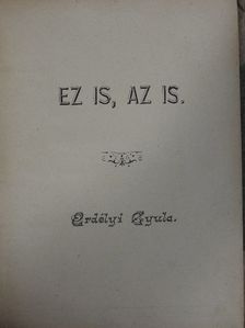 Erdélyi Gyula - Ez is, az is [antikvár]
