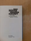 Felix R. Paturi - Baumeister Unserer Zukunft [antikvár]