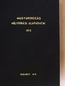 Magyarország mélyfúrási alapadatai 1972 [antikvár]