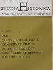 Gy. Tokody - Der preussisch-deutsche Konservativismus und die Frage der bürgerlichen Republik im Jahre 1918-1919 [antikvár]