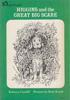 Rebecca Caudill - Higgins and the Great Big Scare [antikvár]